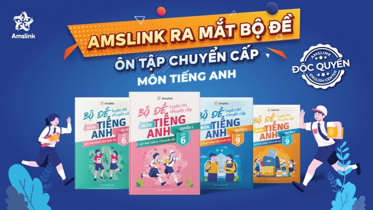 [AMSLINK] RA MẮT BỘ ĐỀ ÔN TẬP CHUYỂN CẤP - QUYẾT TÂM CHINH PHỤC TRƯỜNG CHUYÊN, LỚP CHỌN